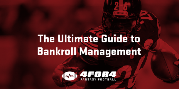 Guide to DFS Bankroll Management: Risk Management Guide to DFS Bankroll Management: Risk Management