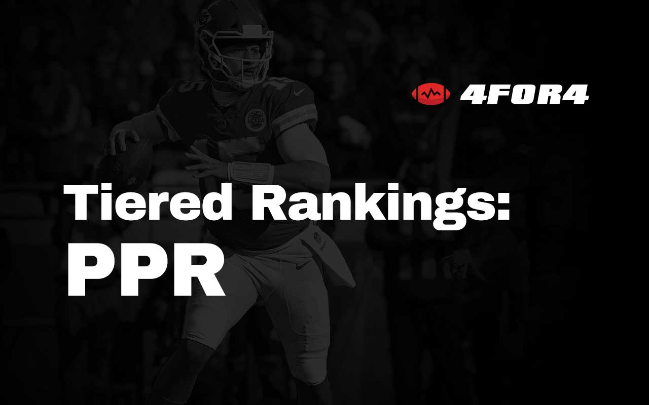 Tiered Rankings for PPR Leagues 4for4