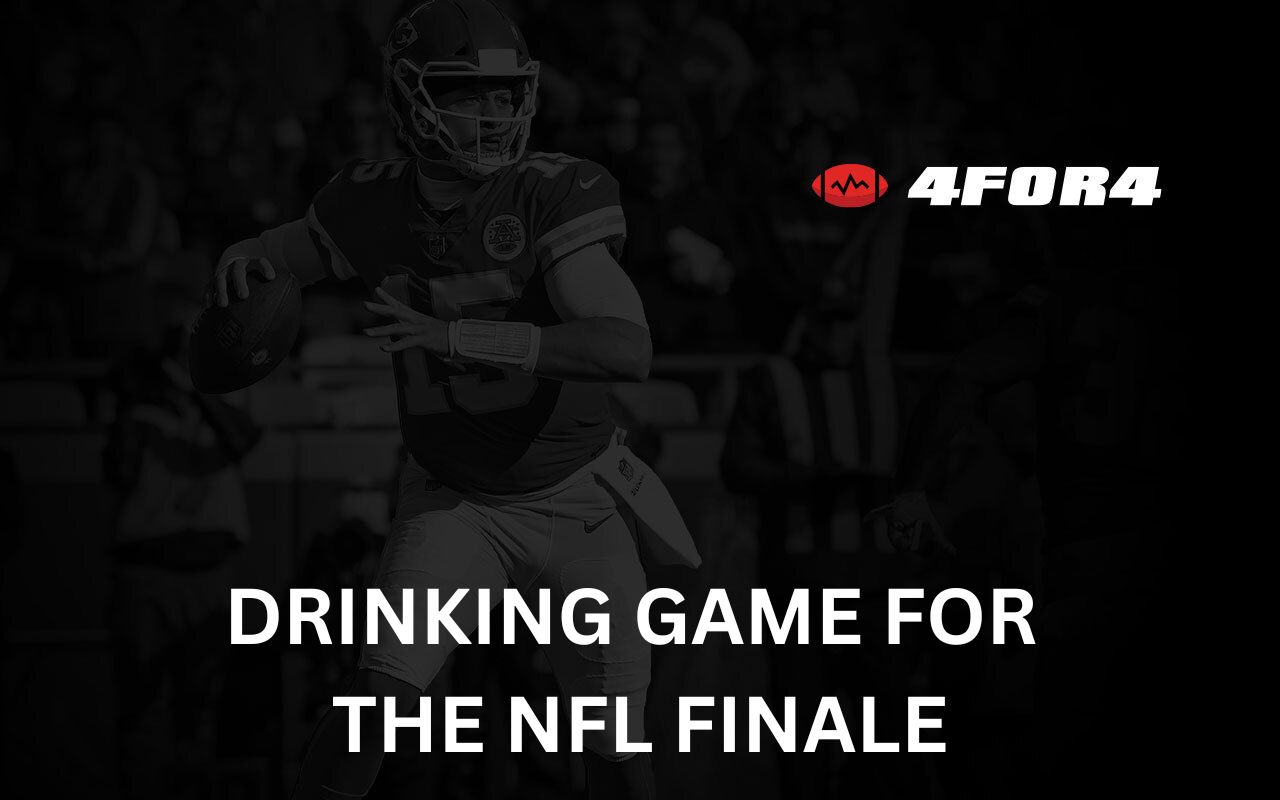 Ultimate Super Bowl Drinking Game | 4for4