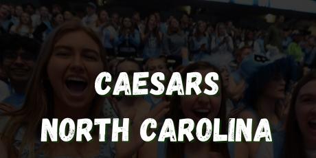 Caesars North Carolina promo code