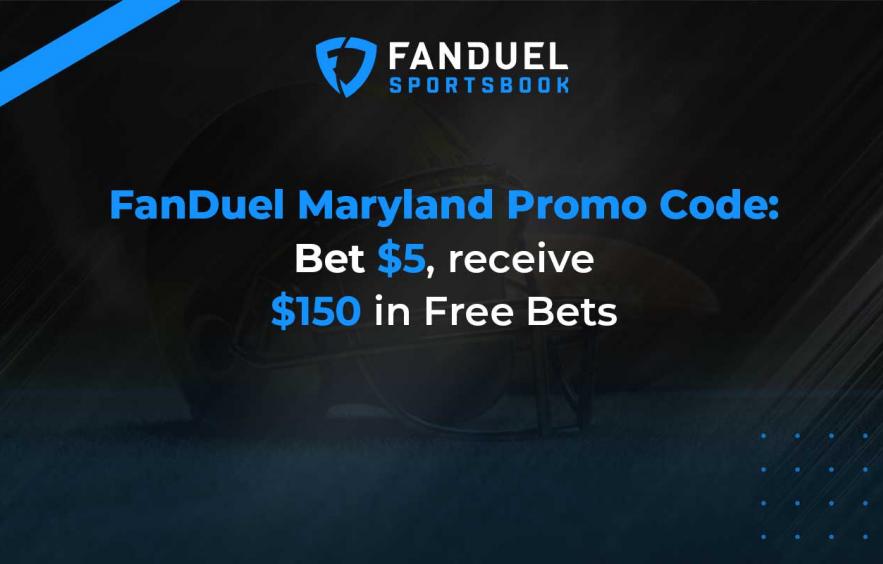FanDuel Maryland Promo Code: Bet $5, Receive $150 in Free Bets