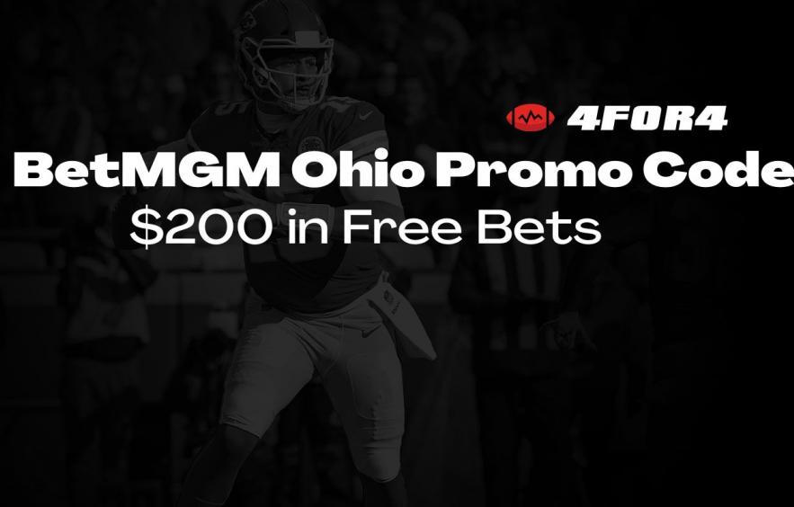 BetMGM Ohio Promo Code: $200 in Free Bets