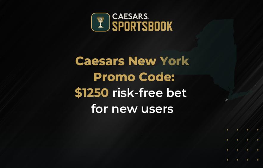 Caesars Sportsbook New York Promo Code