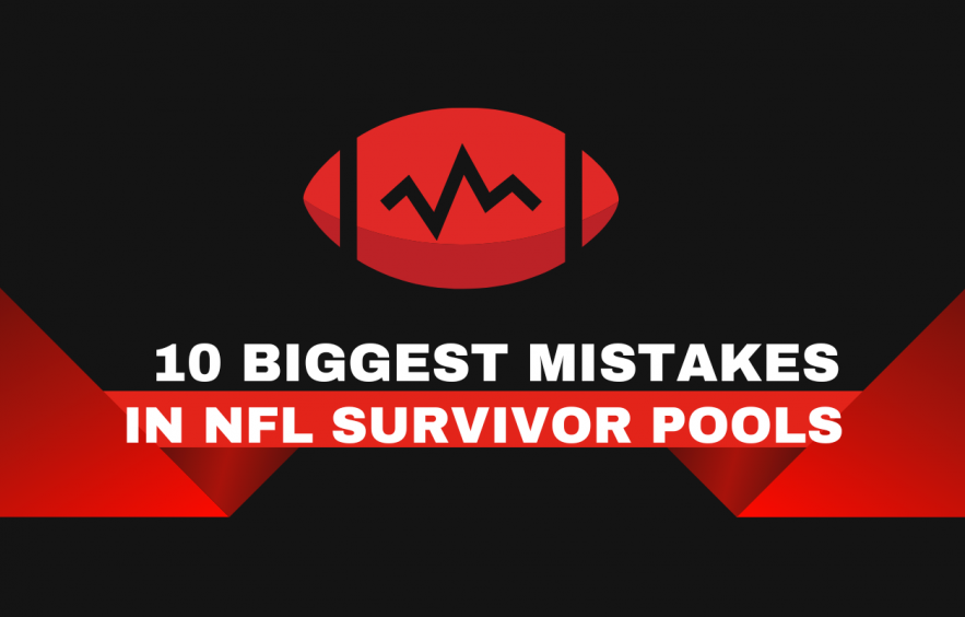 The 10 Biggest Mistakes in NFL Survivor Pools