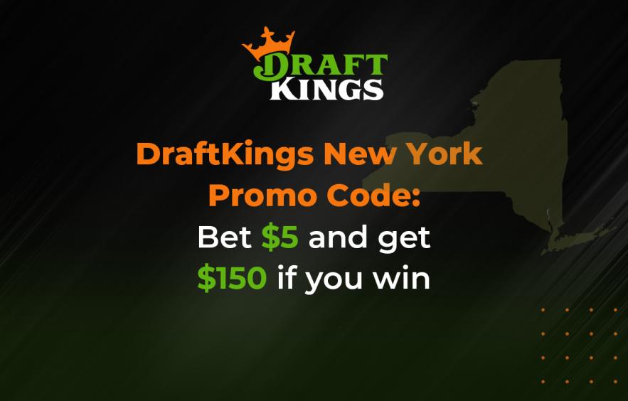 DraftKings New York Promo Code: Bet $5, Win $150