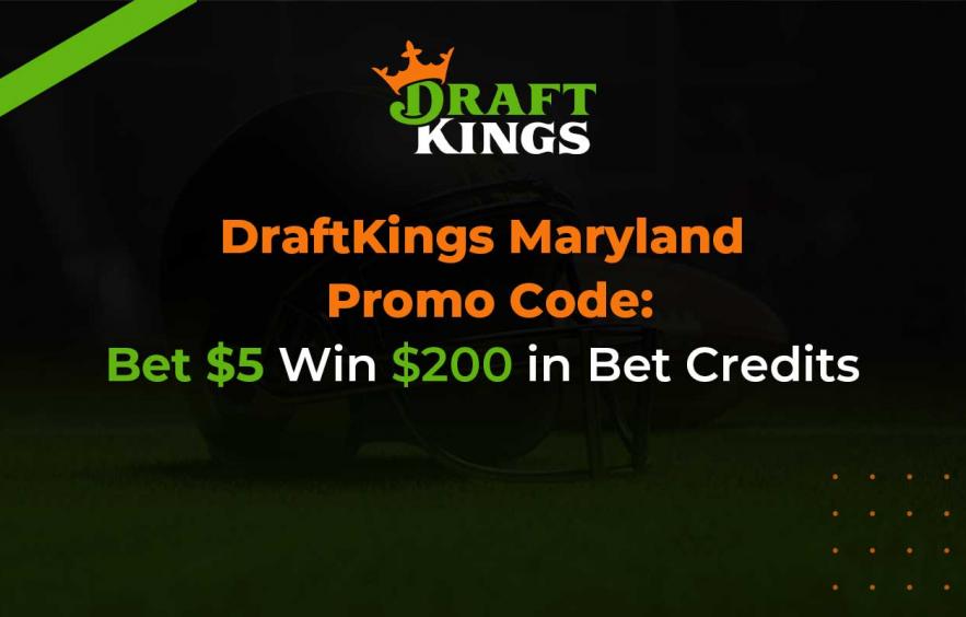 DraftKings Maryland Promo Code: Bet $5, Receive 200 in Free Bets on Monday Night Football DraftKings Maryland Promo Code: Bet $5, Receive 200 in Free Bets on Monday Night Football