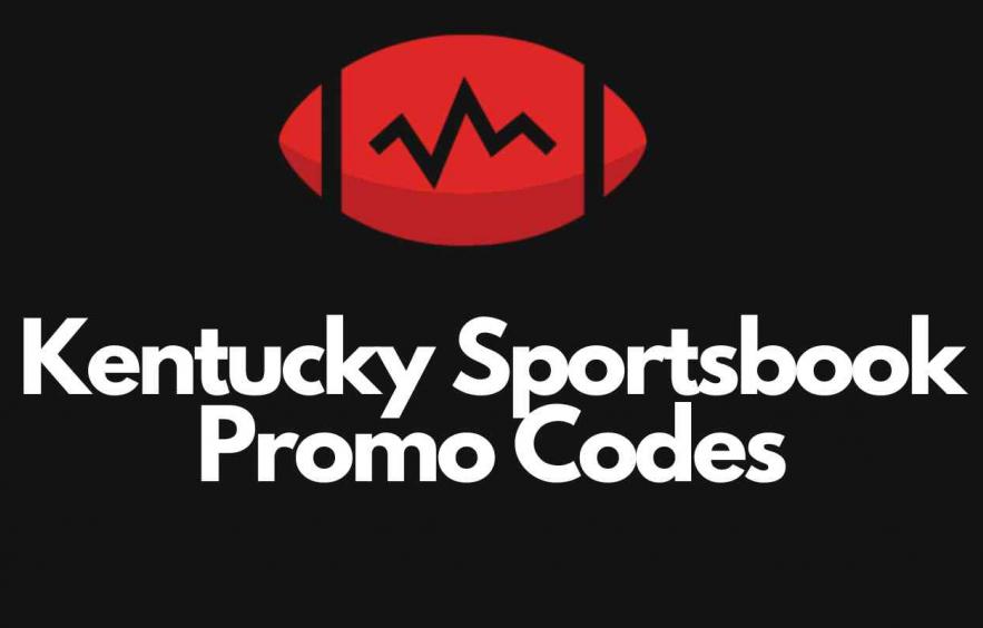 Kentucky Sportsbook Promo Codes