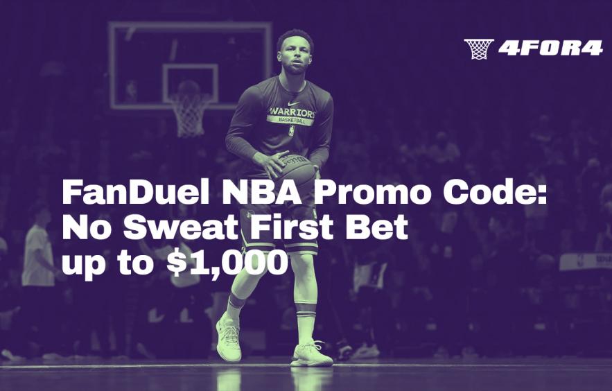 FanDuel NBA Promo Code: No Sweat First Bet up to $1,000