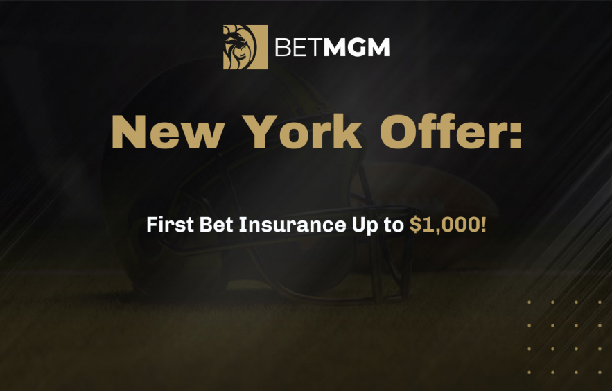 BetMGM Bonus Code for New York: First Bet Insuance Up to $1,000 BetMGM Bonus Code for New York: First Bet Insuance Up to $1,000