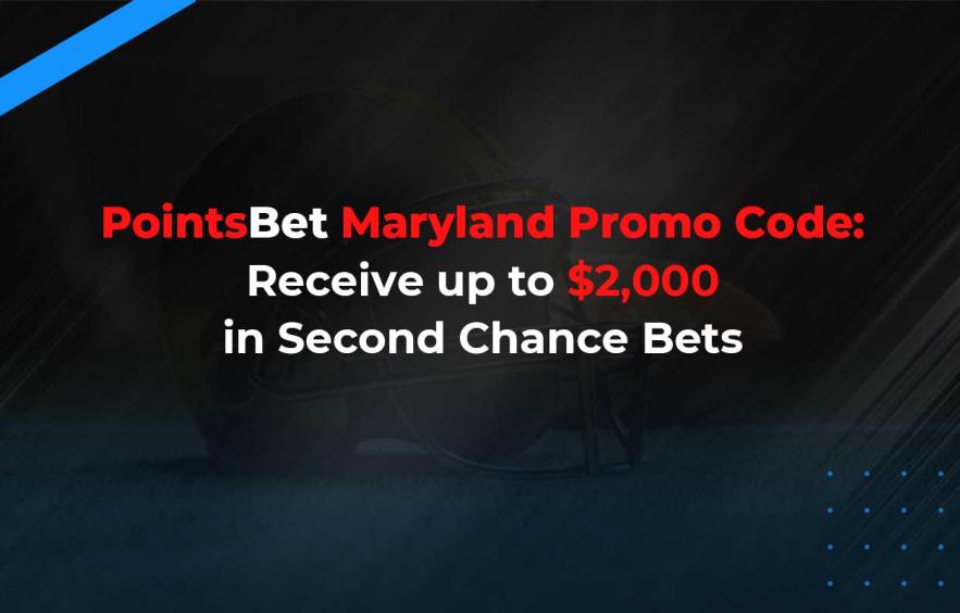Pointsbet Maryland Promo Code: Bet Bonus and Second Chance Bet on Monday Night Football