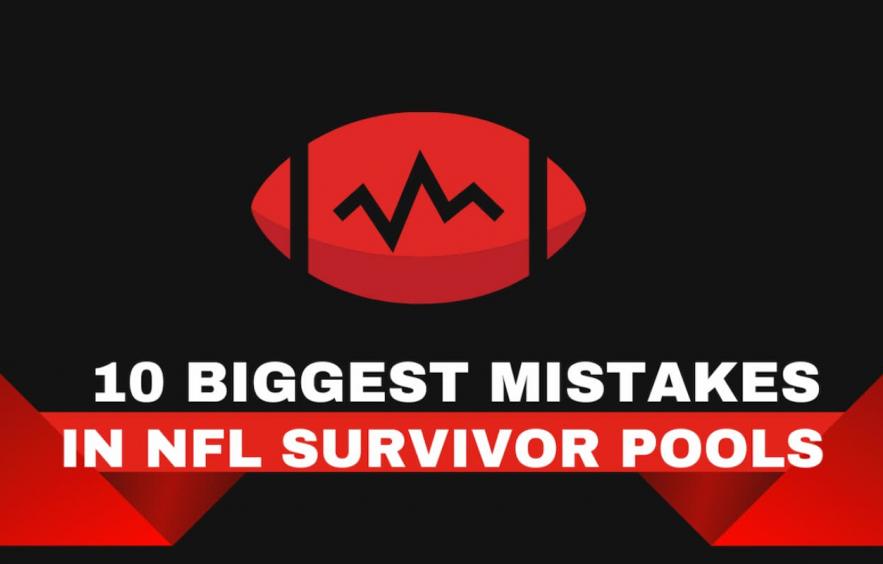 The 10 Biggest Mistakes in NFL Survivor Pools