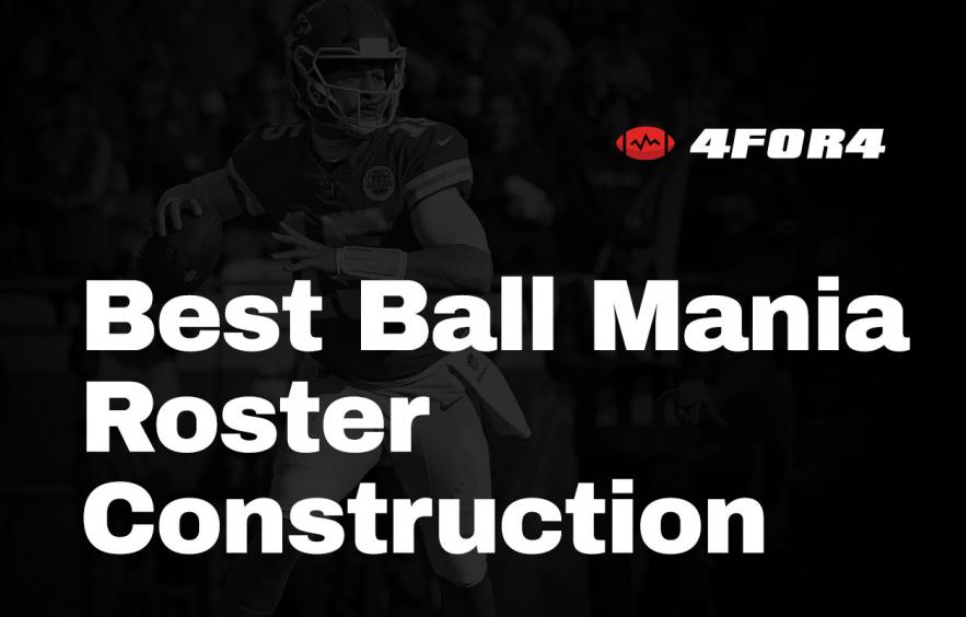 Underdog Best Ball Mania IV Strategy: Roster Construction