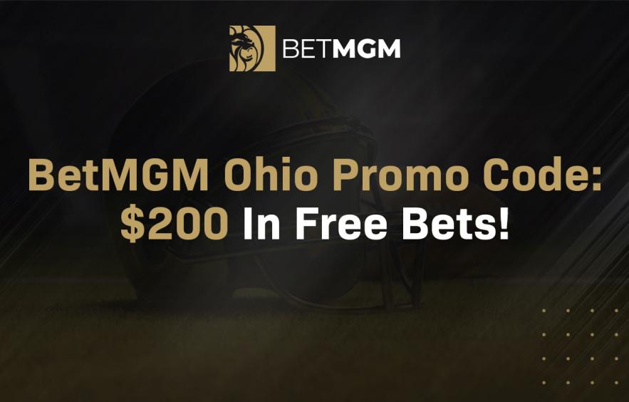 BetMGM Ohio Sportsbook Promo Code