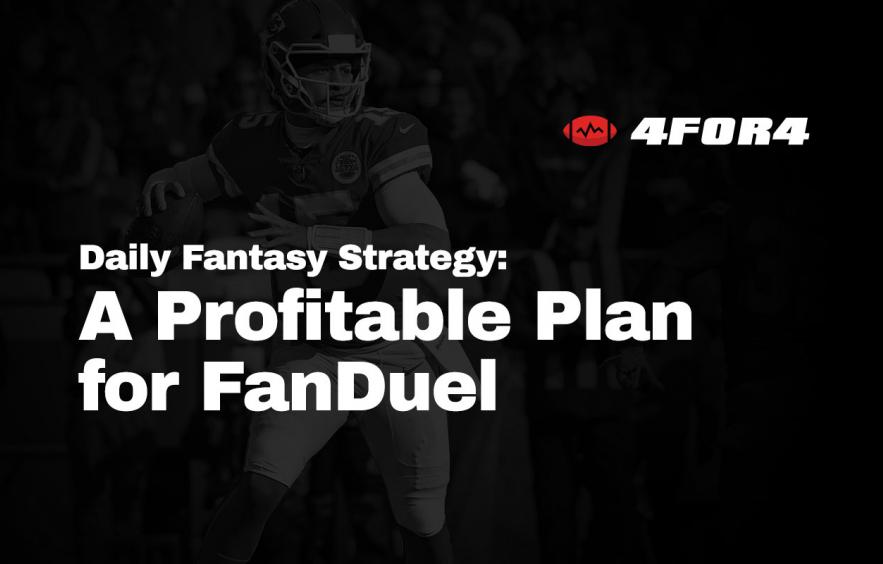 A Profitable Gameplan for NFL DFS on FanDuel