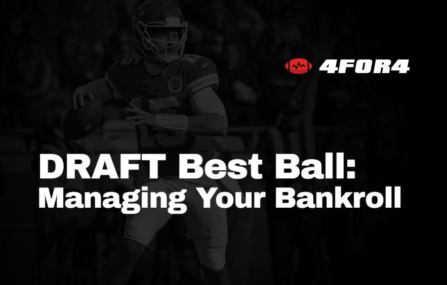 Managing Your Bankroll in DRAFT Best-Ball Leagues