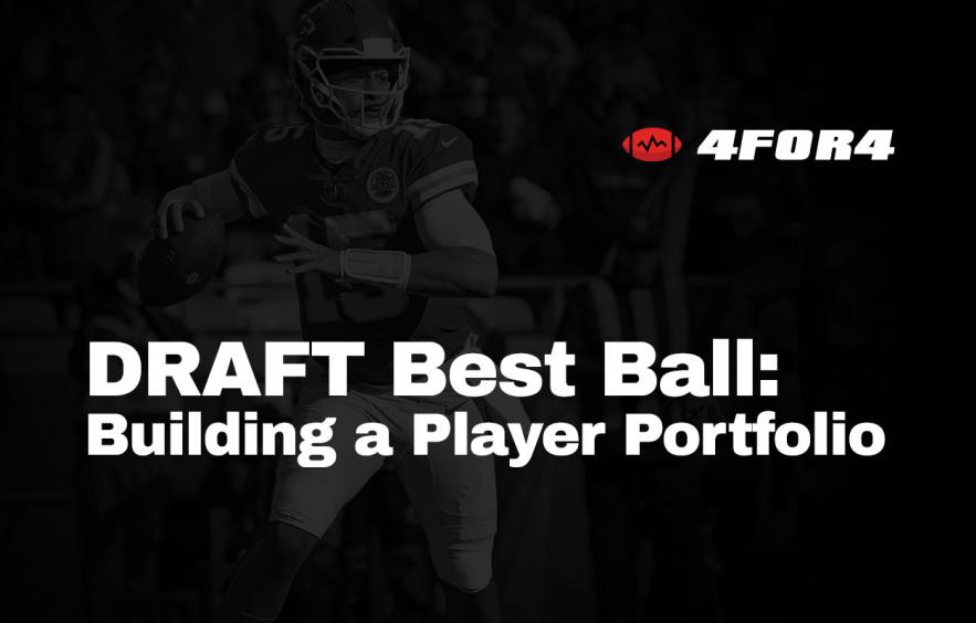 Building a Player Portfolio for DRAFT Best-Ball Leagues