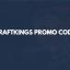 Score the latest DraftKings promo code
