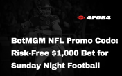 BetMGM Promo Code: Risk-Free $1,000 Bet for Sunday Night Football Week 9