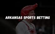 Arkansas Sports Betting Promo Codes and Bonus Offers