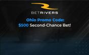 BetRivers Ohio Promo Code: $500 Bonus Bet