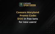 Caesars Sportsbook Maryland Promo Code: $ 100 in Free Bets or $1,500 Risk-Free bet