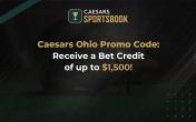 Caesars Ohio Promo Code: Get Up To $1,500 in Bet Credits
