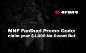 Monday Night Football FanDuel Promo Code: $1,000 No-Sweat NFL Bet