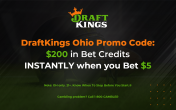 DraftKings Sportsbook Promo Code: Bet $5, Win $200 Instantly