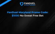 FanDuel Maryland Promo Code: $1000 No Sweat Free Bet for Monday Night Football