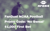 FanDuel NCAA Football Promo Code: Claim your $1,000 No-Sweat Bet