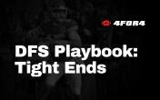 4for4 dfs playbook tight end strategy