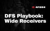 4for4 dfs playbook wide receiver strategy