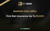 BetMGM Ohio Promo Code: First Bet Insurance up to $1,000