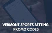 Vermont sports betting prom codes